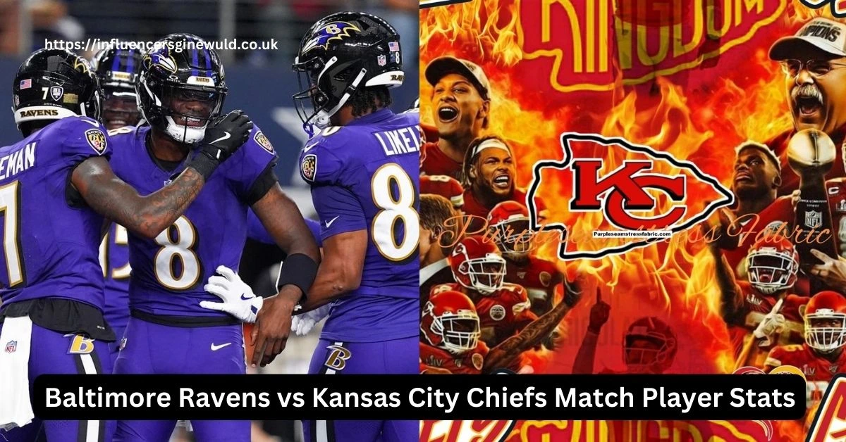 Baltimore Ravens vs Kansas City Chiefs Match Player Stats